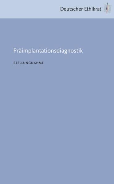Präimplantationsdiagnostik (Stellungnahme) Medicine