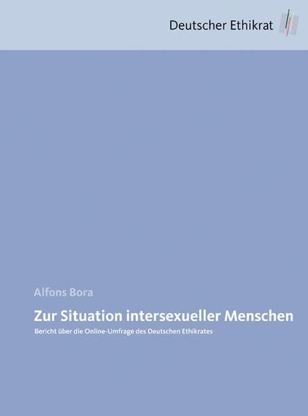 Zur Situation intersexueller Menschen: Bericht über die Online-Umfrage des Deutschen Ethikrates Law