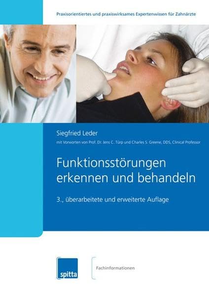 Funktionsstörungen erkennen und behandeln: Vorw. v. Jens C. Türp u. Charles S. Greene Medicine