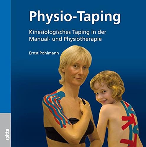 Physio-Taping: Kinesiologisches Taping in der Manual- und Physiotherapie Medicine