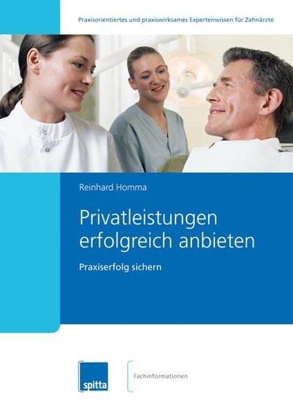 Privatleistungen erfolgreich anbieten: Praxiserfolg sichern Medicine