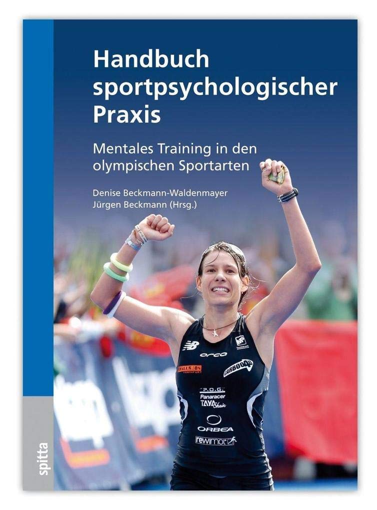 Handbuch sportpsychologischer Praxis: Mentales Training in den olympischen Sportarten Medicine