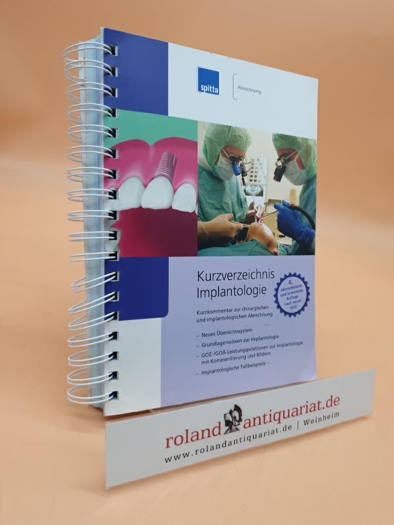 Kurzverzeichnis Implantologie: Implantologie im Überblick - implantologische Abrechnung transparent gemacht Medicine