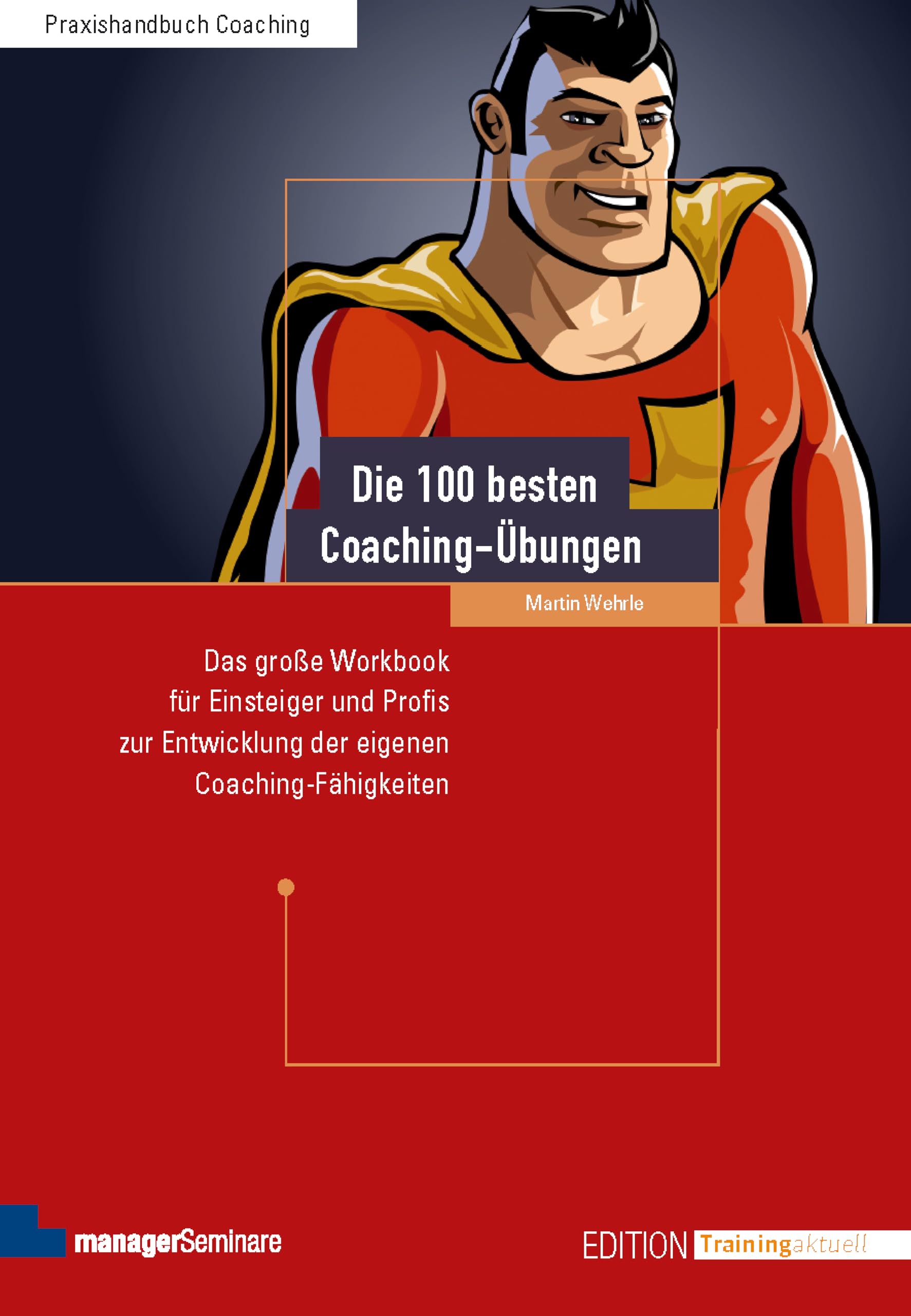 Die 100 besten Coaching-Übungen Business, Finance & Career