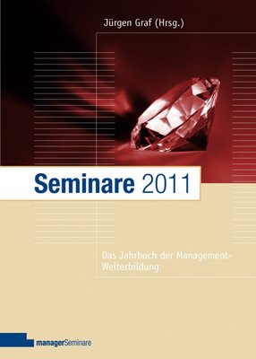 Seminare 2011: Das Jahrbuch der Management-Weiterbildung Law