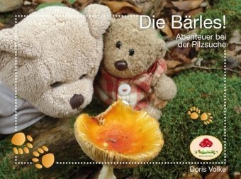 Die Bärles! Abenteuer bei der Pilzsuche Children's books