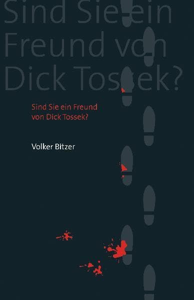 Product Image: Sind Sie ein Freund von Dick Tossek?