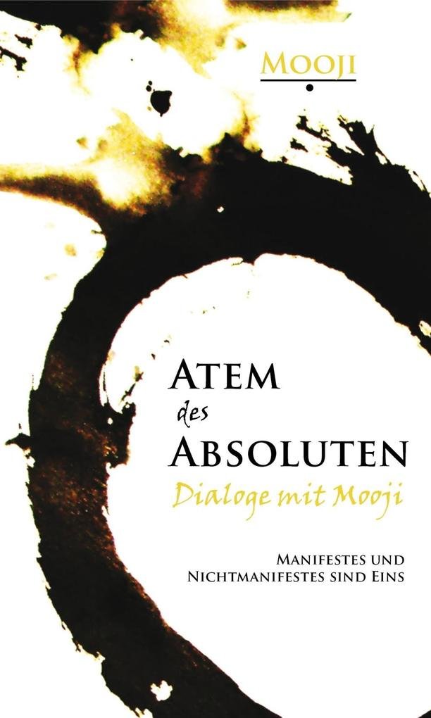 Atem des Absoluten - Dialoge mit Mooji book