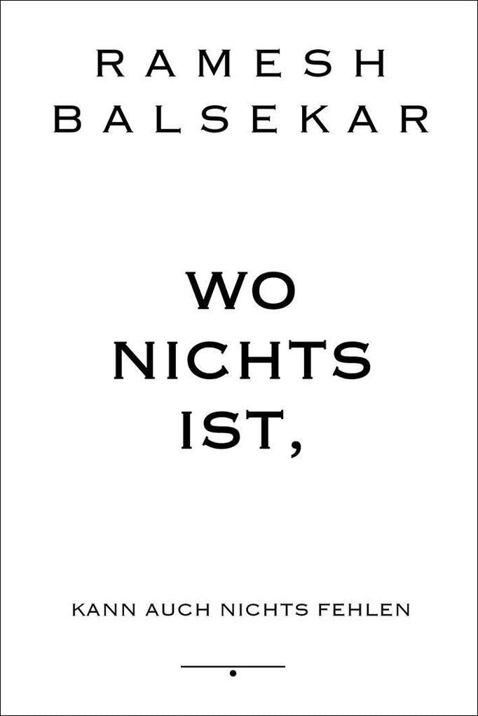 Wo nichts ist, kann auch nichts fehlen Religion & Esotericism