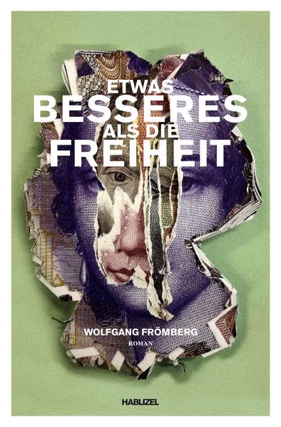 Etwas Besseres als die Freiheit: Roman Contemporary literature