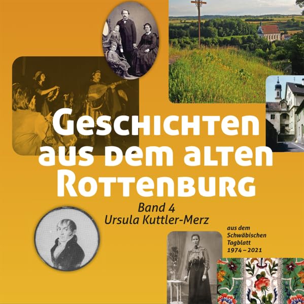 Geschichten aus dem alten Rottenburg Band 4 Fiction