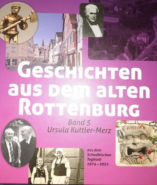 Geschichten aus dem alten Rottenburg Band 5 Historical Fiction