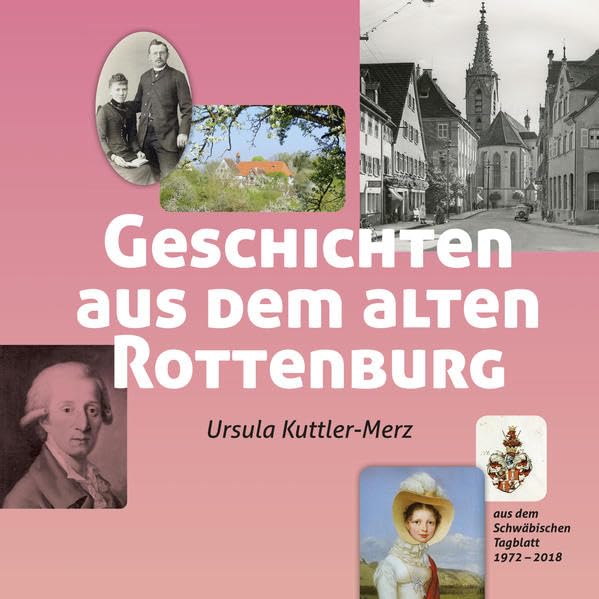 Geschichten aus dem alten Rottenburg Contemporary literature