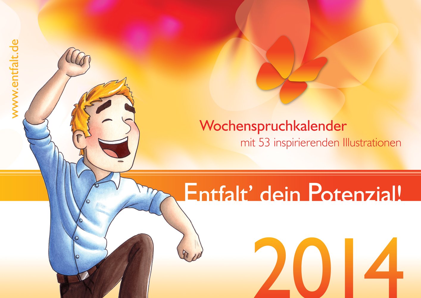 entfalt®-Kalender 2014: Entfalt' dein Potenzial!: Wochenspruchkalender mit inspirierenden Bildern Partnership & Love