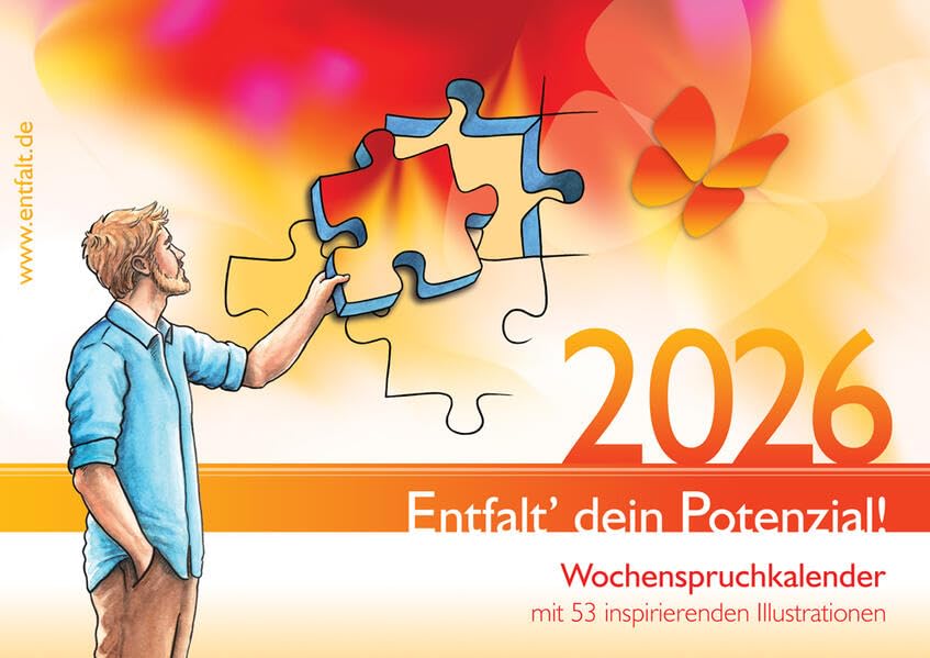 entfalt®-Kalender 2026: Entfalt' dein Potenzial!: Wochenspruchkalender mit inspirierenden Bildern Business, Finance & Career
