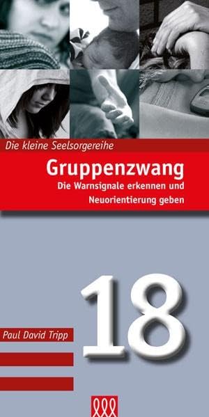 GRUPPENZWANG (Nr. 18) (Die kleine Seelsorgereihe) Religion & Esotericism