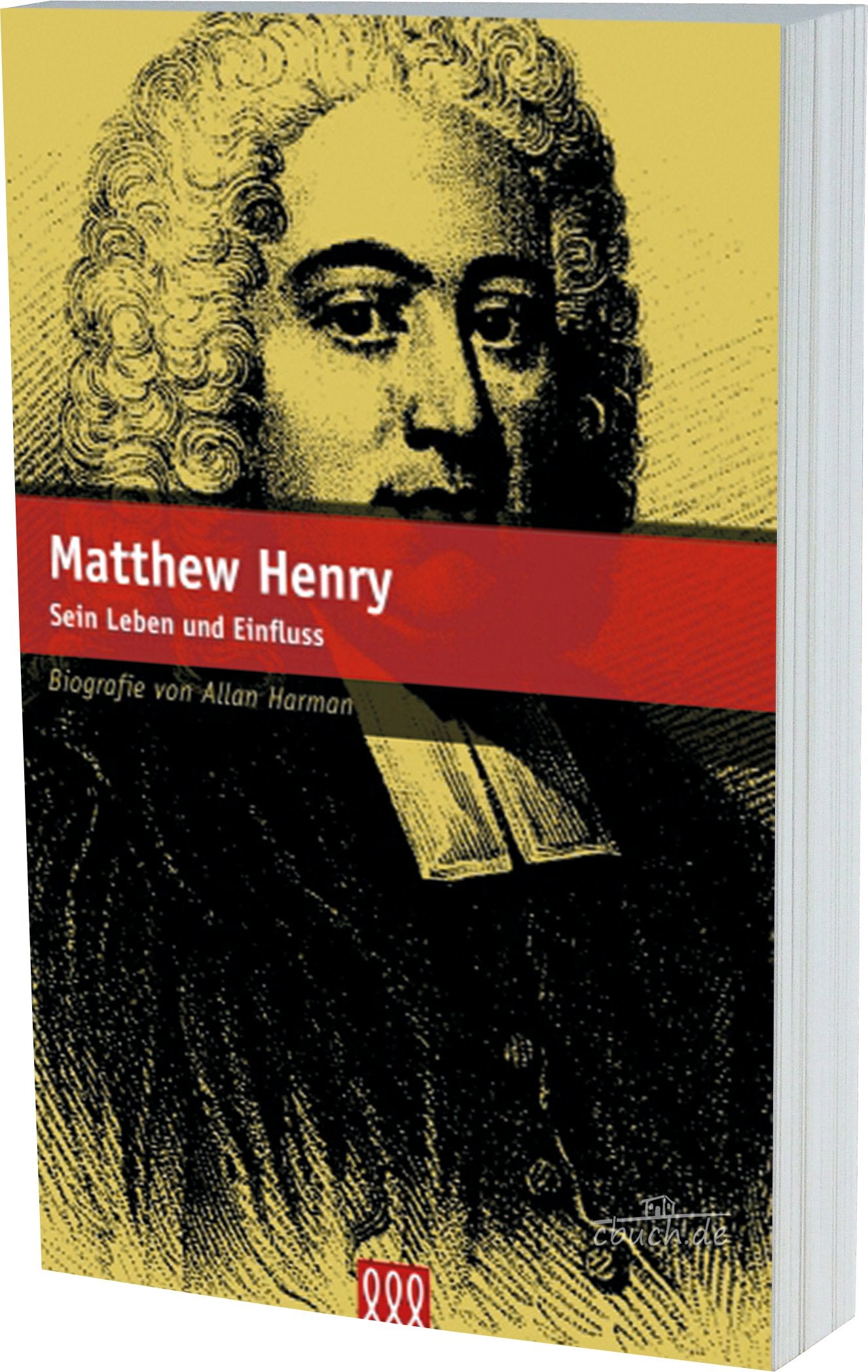 Matthew Henry: Sein Leben und Einfluss (Biografien) Religion & Esotericism