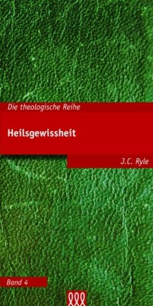 Heilsgewissheit (Die theologische Reihe) Religion & Esotericism