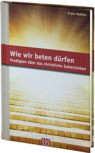 Wie Wir Beten Dürfen Religion & Esotericism