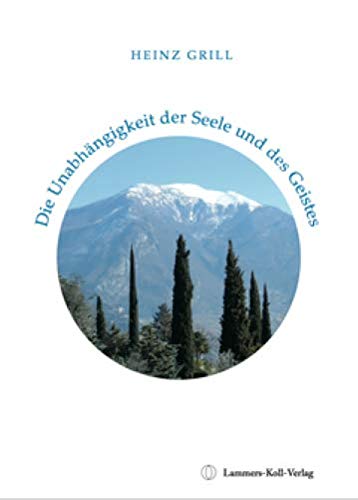Die Unabhängigkeit der Seele und des Geistes Books
