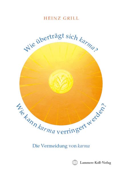 Wie überträgt sich karma? Wie kann karma verringert werden? Die Vermeidung von karma Death & Mourning