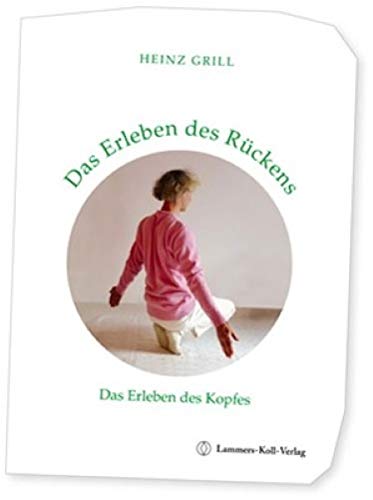 Das Erleben des Rückens: Das Erleben des Kopfes Books