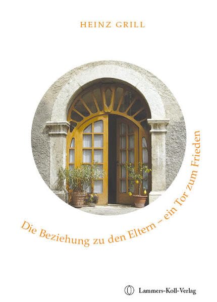 Product Image: Die Beziehung zu den Eltern - ein Tor zum Frieden