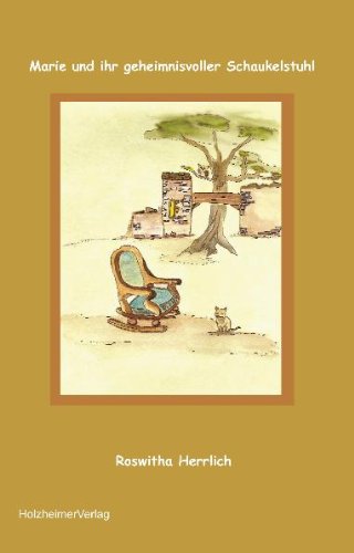 Marie und ihr geheimnisvoller Schaukelstuhl Novels & Short Stories
