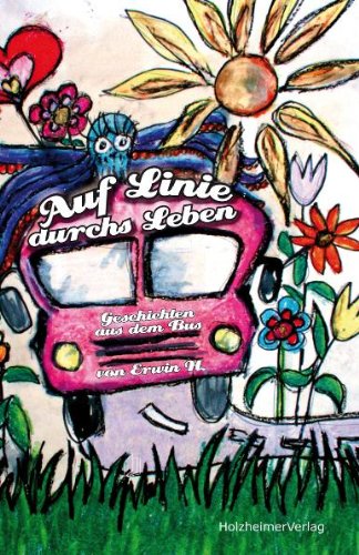 Auf Linie durchs Leben Band 1: Geschichten aus dem Bus Books