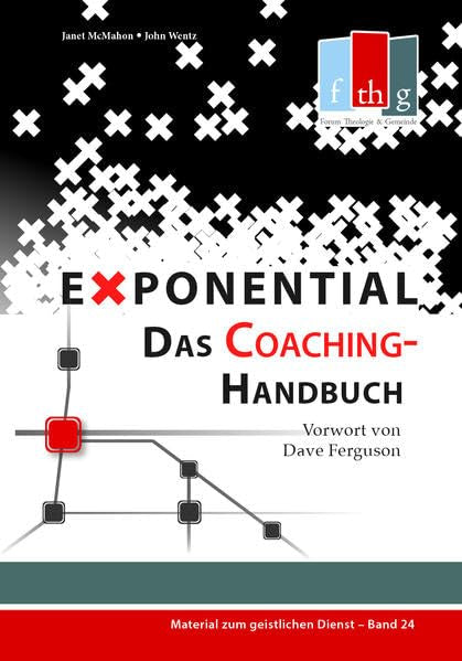 Exponential: Das Coaching-Handbuch (Material zum geistlichen Dienst) Religion & Esotericism