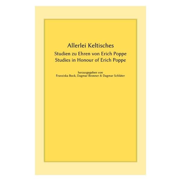 Allerlei Keltisches: Studien zu Ehren von Erich Poppe -- Studies in Honour of Erich Poppe Contemporary literature