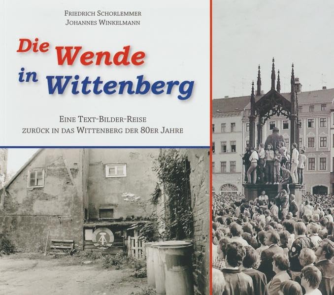 Die Wende in Wittenberg German history