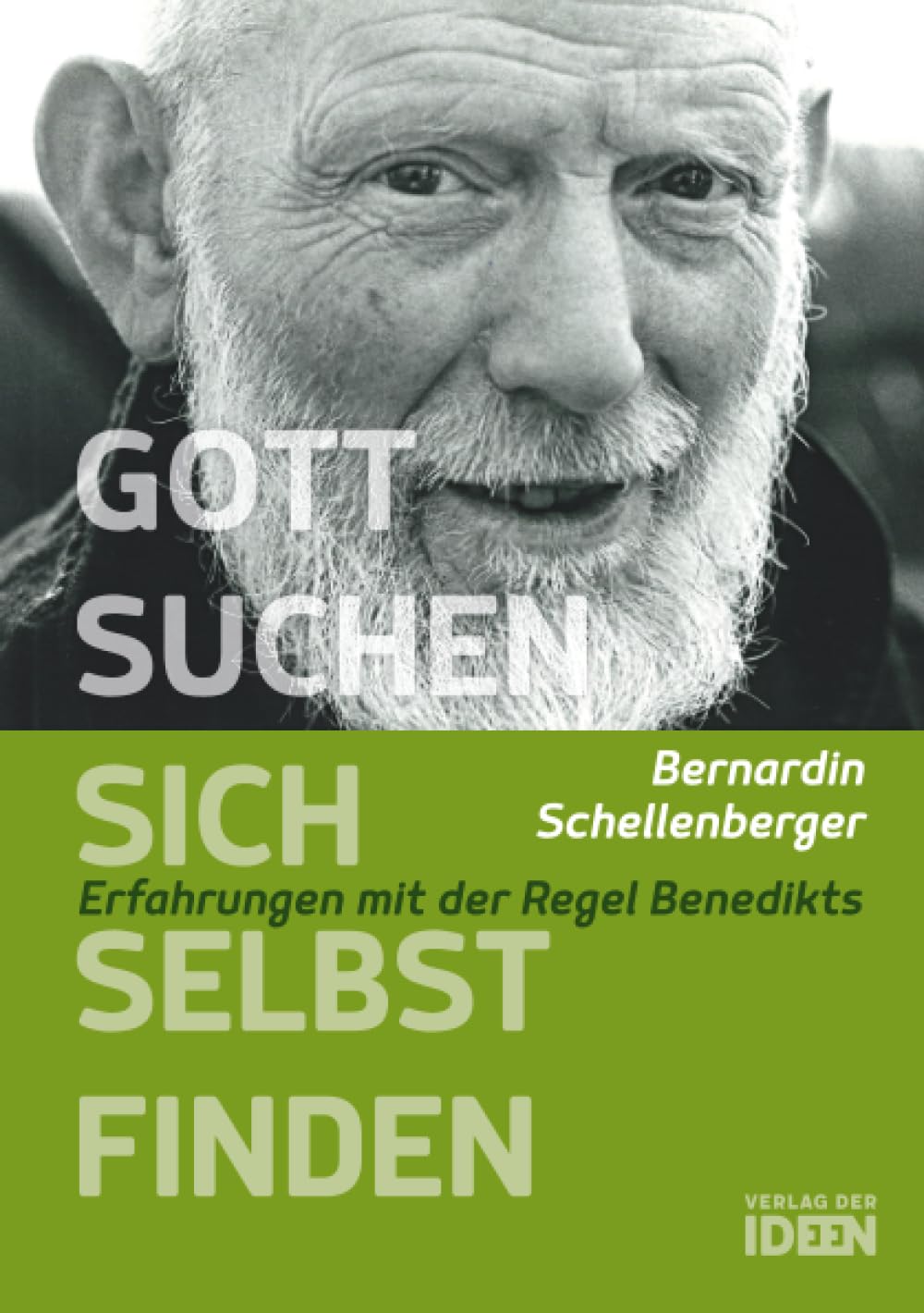 Gott suchen – sich selbst finden: Erfahrungen mit der Regel Benedikts Essays & Short Stories