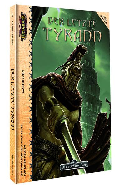 Der letzte Tyrann: Ein Myrandor-Soloabenteuer (Myranor / Das Schwarze Auge) Historical Fiction