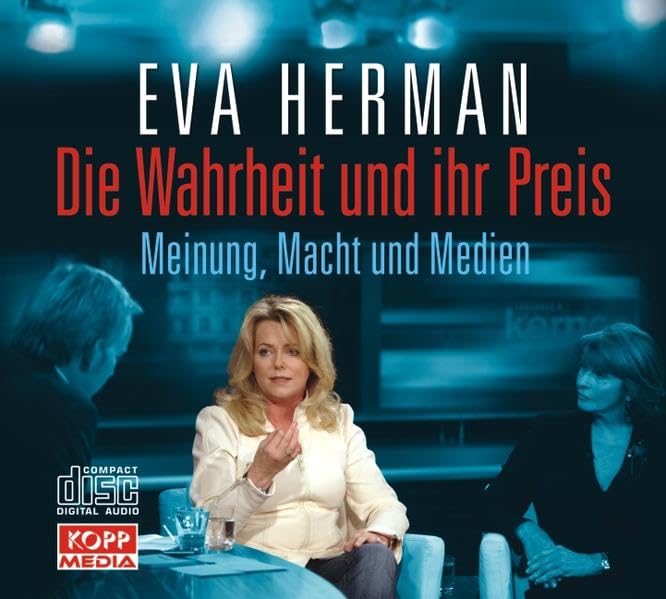 Die Wahrheit und ihr Preis: Meinung, Macht und Medien German history