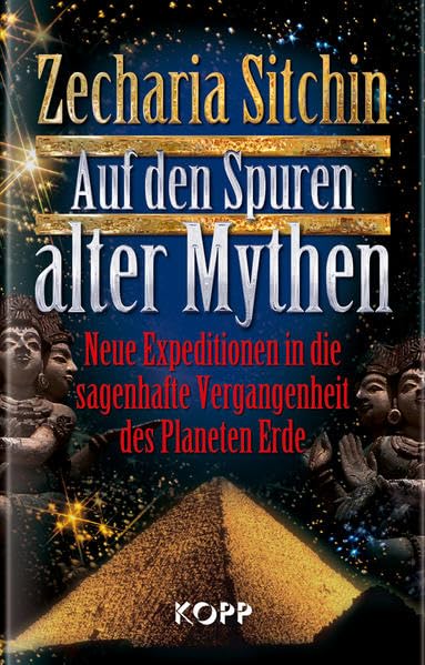 Auf den Spuren alter Mythen: Neue Expeditionen in die sagenhafte Vergangenheit des Planeten Erde Books