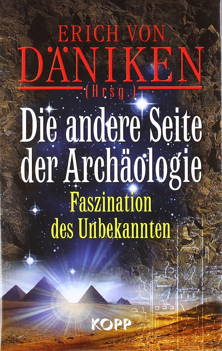 Die andere Seite der Archäologie: Faszination des Unbekannten Religion & Esotericism
