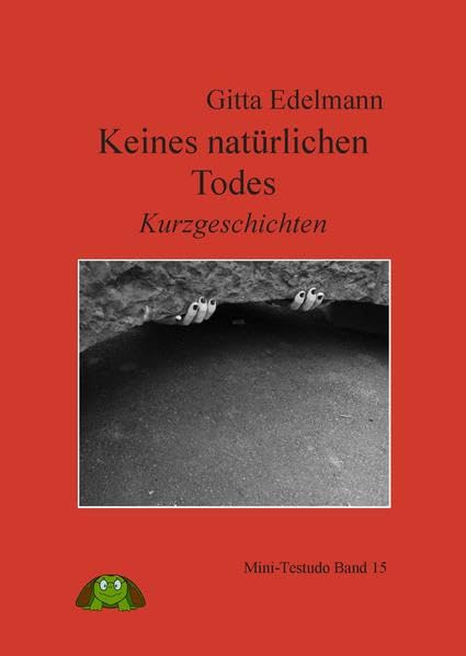 Keines natürlichen Todes: Kurzgeschichten (Mini-Testudo Band / Kurzgeschichten für Erwachsene) Contemporary literature Books