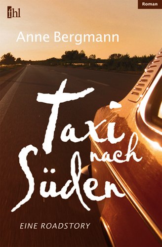 Taxi nach Süden: Eine Roadstory Contemporary literature