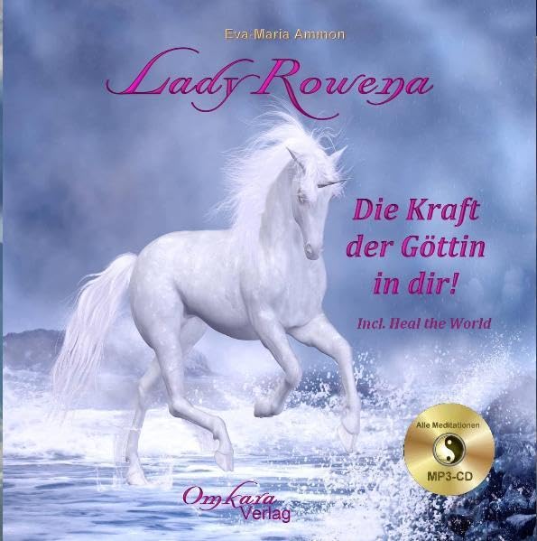 Lady Rowena - Die Kraft der Göttin in dir Medicine