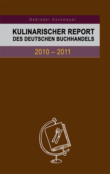 Kulinarischer Report des Deutschen Buchhandels 2010-2011 book