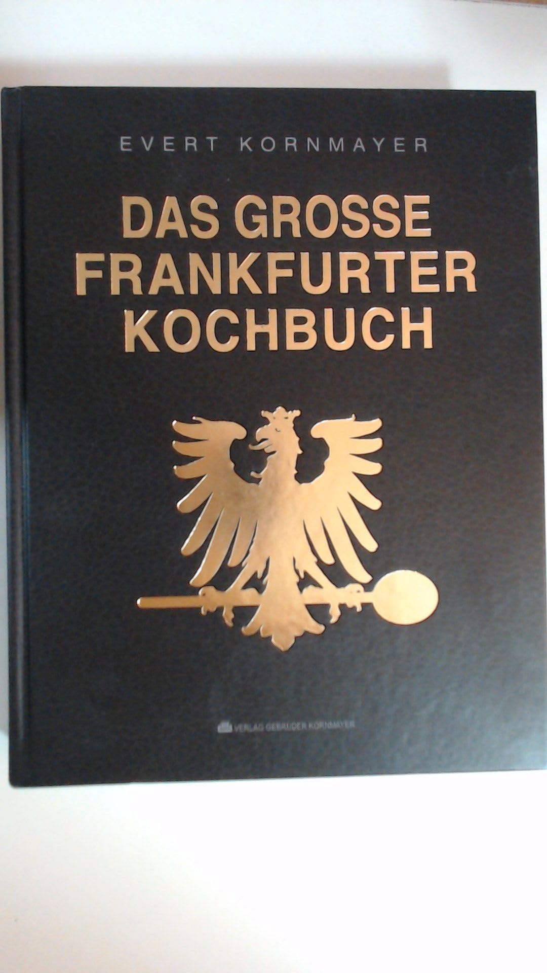 Das grosse Frankfurter Kochbuch Leisure, Home & Garden