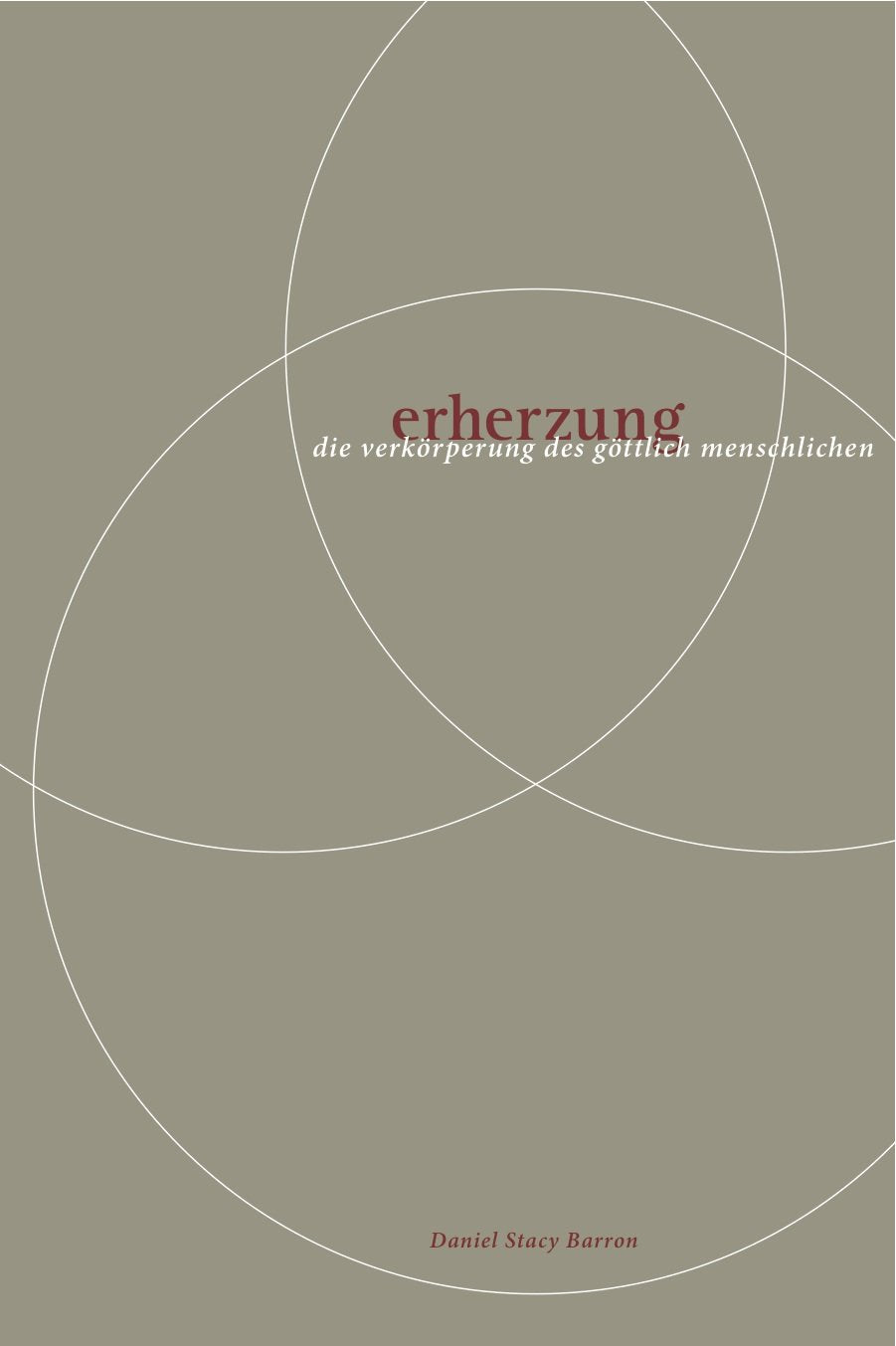 Erherzung: Die Verkörperung des göttlich menschlichen Religion & Esotericism