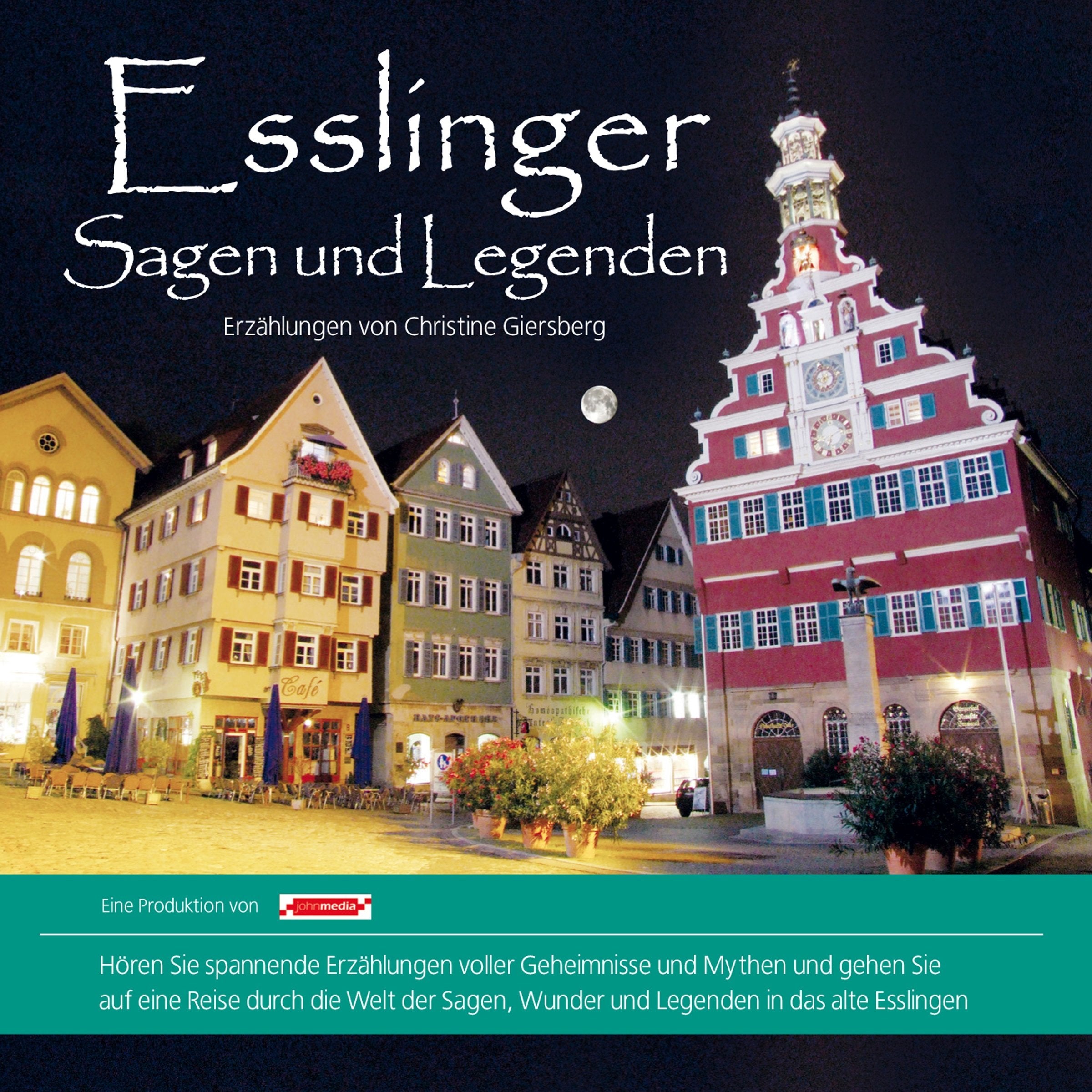 Esslinger Sagen und Legenden: Stadtsagen und Geschichte Esslingen (Stadtsagen: Die schönsten deutschen Sagen als Hörbuch) Fairy Tales & Legends