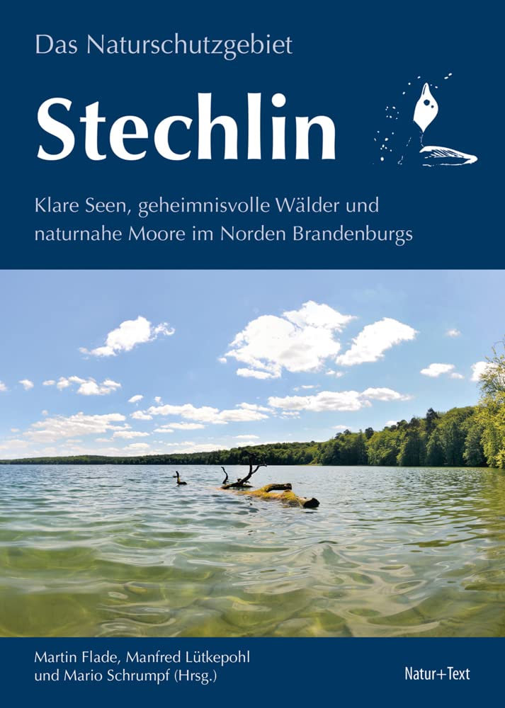 Das Naturschutzgebiet Stechlin: Klare Seen, geheimnisvolle Wälder und naturnahe Moore im Norden Brandenburgs Geology & Geography