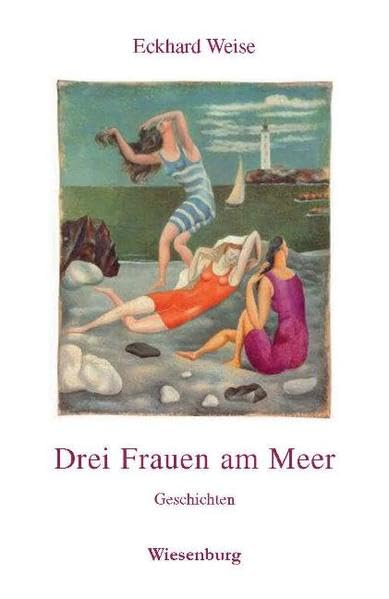 Drei Frauen am Meer Contemporary literature