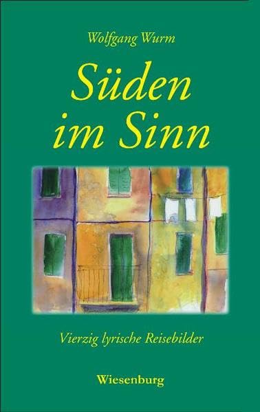 Süden im Sinn: Vierzig lyrische Reisebilder Poetry