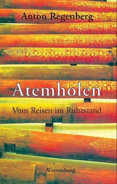 Atemholen - Vom Reisen im Ruhestand Personalities