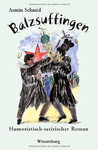 Balzsuffingen: Humoristisch-satirischer Roman Contemporary literature