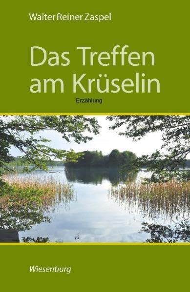 Das Treffen am Krüselin: Erzählung Contemporary literature